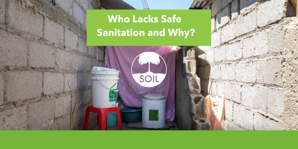 Who Lacks Safe Sanitation and Why - Blog Header